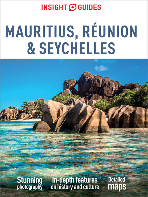 Title details for Insight Guides Mauritius, Réunion & Seychelles (Travel Guide eBook) by Insight Guides - Available